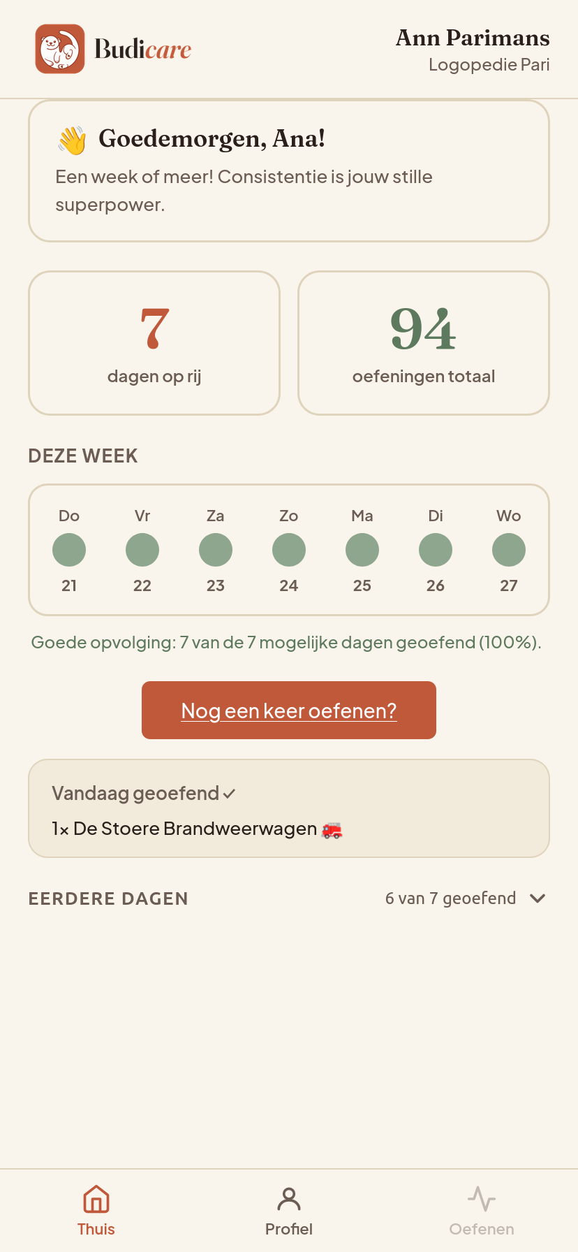 Thuisscherm van Curabo met motiverend berichtje, streak van 7 dagen, 94 oefeningen totaal, weekoverzicht en knop Nog een keer oefenen